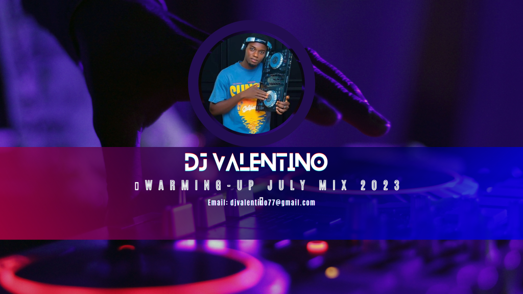 Photo of DJ Valentino – Warming Up July Mix 2023